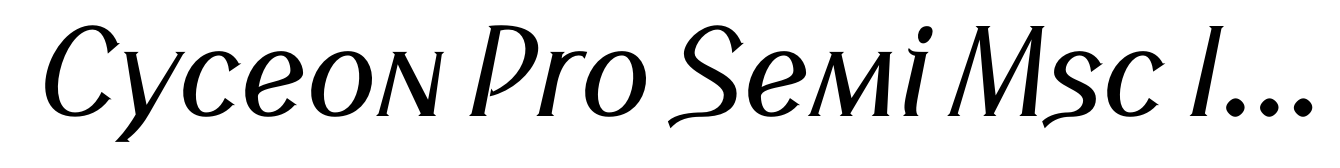 Cyceon Pro Semi Msc Italic